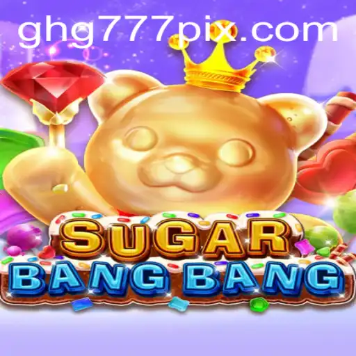 Discover the Exciting World of SUGARBANGBANG: The Game of Sweet Strategy and Adventure